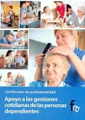 Apoyo a las gestiones cotidianas de las personas dependientes. Certificados de profesionalidad.