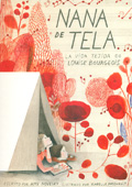 Nana de tela. La vida tejida de Louise Bourgeois