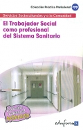 El Trabajador Social como profesional del Sistema Sanitario. Servicios Socioculturales y a la Comunidad.