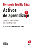 Activos de aprendizaje. Utopas educativas en construccin