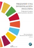 Trazando una investigacin inclusiva. Propuestas de mejora para la prctica educativa