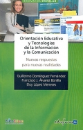 Orientacin educativa y tecnologas de la informacin y la comunicacin. Nuevas respuestas para nuevas realidades