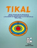 TIKAL, Modelo Informatizado de Generacin de Programas Individuales para el Desarrollo y Consolidacin de Habilidades Bsicas para el Aprendizaje: PDIs, PIEs,..