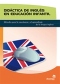Didctica de ingls en educacin infantil. Mtodos para la enseanza y el aprendizaje de la lengua inglesa.