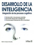 Desarrollo de la inteligencia. Integracin de los procesos cognitivos.