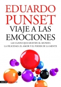 Viaje a las emociones. Las claves que mueven el mundo: la felicidad, el amor y el poder de la mente