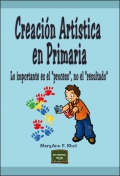 Creacin Artstica en Primaria. Lo importante es el proceso, no el resultado.