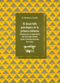 El desarrollo psicolgico de la primera infancia. Manual para el seguimiento del desarrollo infantil desde el nacimiento hasta los 6 aos