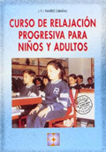 Curso de relajacin progresiva para nios y adultos (con CD)