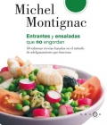 Entrantes y ensaladas que no engordan. 50 sabrosas recetas basadas en el mtodo de adelgazamiento que funciona.