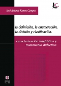 La definicin, la enumeracin, la divisin y clasificacin. Caracterizacin lingstica y tratamiento didctico. 