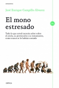 El mono estresado. Todo lo que usted necesita saber sobre el estrs, su prevencin y su tratamiento, como nunca se lo haban contado