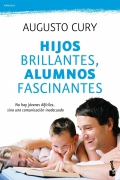 Hijos brillantes, alumnos fascinantes. No hay jvenes difciles, sino una comunicacin inadecuada. ( Bolsillo )