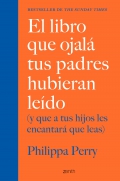 El libro que ojal tus padres hubieran ledo (y que a tus hijos les encantar que leas)