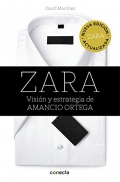 Zara. Visin y estrategia de Amancio Ortega. Nueva edicin actualizada