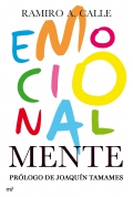 Emocionalmente. Claves definitivas para el crecimiento intelectual y emocional.