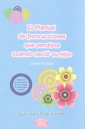 El manual de instrucciones que perdiste cuando naci tu hijo.