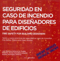 Seguridad en caso de incendio para diseadores de edificios. Fire safety for building designers