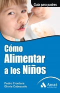 Cmo alimentar a los nios. Gua para padres.