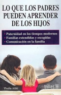 Lo que los padres pueden aprender de los hijos.