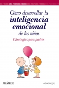 Cmo desarrollar la inteligencia emocional de los nios. Estrategias para padres