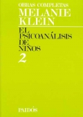 El psicoanlisis de nios. Obras completas 2 Melanie Klein