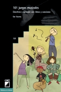 101 juegos musicales. Divertirse y aprender con ritmos y canciones
