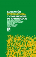 Educacin intercultural y Comunidades de Aprendizaje. Alianzas, compromisos y resistencias en el escenario escolar andaluz.