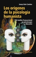 Los orgenes de la psicologa humanista. El anlisis transaccional en psicoterapia y educacin.