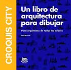 Croquis city. Un libro de arquitectura para dibujar