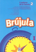 Brjula I. Cuaderno de la tutora 2. Programa comprensivo de orientacin educativa 2 de Educacin Primaria.