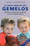 El gran libro de los gemelos. Desde el embarazo mltiple hasta la edad adulta.