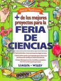 Ms de los mejores proyectos para la feria de ciencias.