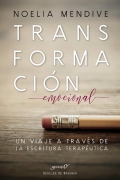 Transformacin emocional. Un viaje a travs de la escritura teraputica