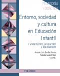 Entorno, sociedad y cultura en educacin infantil. Fundamentos, propuestas y aplicaciones