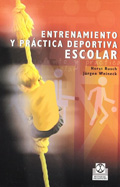 Entrenamiento y prctica deportiva escolar.