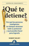 Qu te detiene? Por qu las personas inteligentes no siempre alcanzan todo su potencial y qu pueden hacer para lograrlo