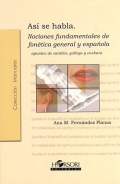 As se habla. Nociones fundamentales de fontica General y Espaola. Apuntes de cataln, gallego y euskera.