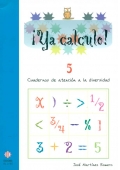 Ya calculo! 5. Cuadernos de atencin a la diversidad. Sumas y restas llevando.