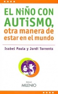 El nio con autismo, otra manera de estar en el mundo. 