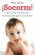 Socorro! Mi beb viene sin manual de instrucciones