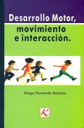 Desarrollo motor, movimiento e interaccin.