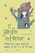 El jardn interior. Meditaciones para todas las edades, de los 9 a los 99 aos.