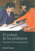 El trabajo de los profesores. Virtudes en los educadores.