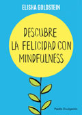 Descubre la felicidad con mindfulness