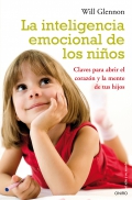 La inteligencia emocional de los nios. Claves para abrir el corazn y la mente de tus hijos.