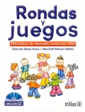 Rondas y juegos. Alternativas de desarrollo social para nios. (con CD)