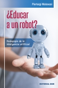 Educar a un robot? Pedagoga de la inteligencia artificial