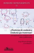 Trastornos de conducta o conductas que trastornan? Los trastornos de conducta en nios y adolescentes.