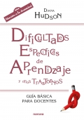 Dificultades especficas de aprendizaje y otros trastornos. Gua bsica para docentes